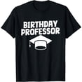 thumbnail image 1 of Birthday Professor T-Shirt, 1 of 4