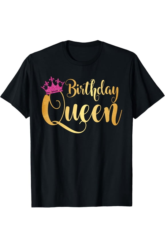 Birthday Queen Happy Birthday Party Funny T-Shirt Gift T-ShirtMen and women, Black T-shirt, size: Extra large