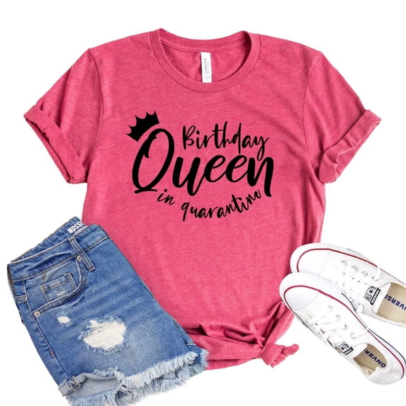 Birthday Queen Shirt Quarantine T-shirt Women's Pandemic Tshirt Party Gift Celebration Shirts Lockdown Tee