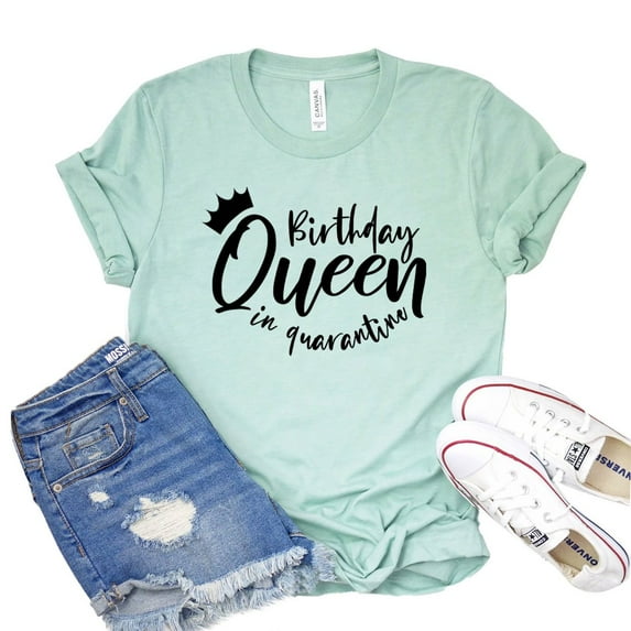 Birthday Queen Shirt Quarantine T-shirt Women's Pandemic Tshirt Party Gift Celebration Shirts Lockdown Tee
