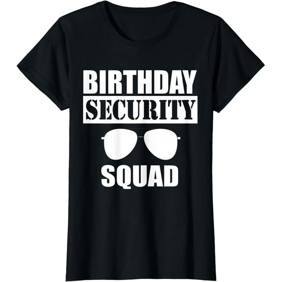 Birthday Security Squad T-Shirt