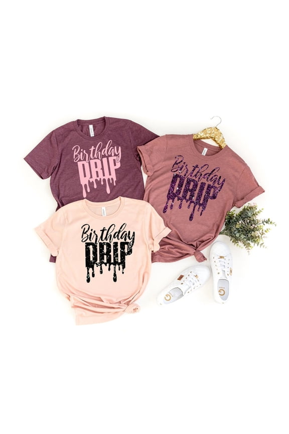 Birthday Shirt, Birthday Drip Shirt, Drip Squad Shirts, Birthday Party Shirts, Birthday Shirts For Women, Birthday Crew Shirts