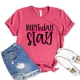 thumbnail image 1 of Birthday Slay Shirt Mama B'day Tshirt Women's Party T-shirt Friends Tee Weekend Shirts Diva Gift Sassy Top, 1 of 3