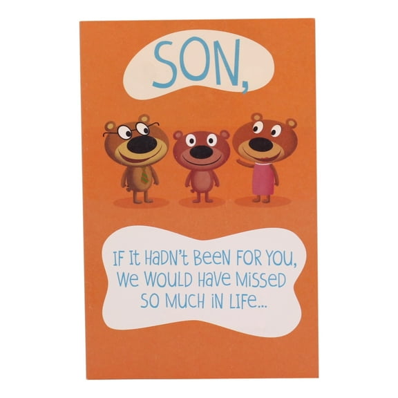 Birthday:Son, If It Hadn't Been For You, We Would Have Missed So Much in Life...