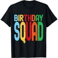 thumbnail image 1 of Birthday Squad - Celebrate with Your Crew in this Fun Design T-Shirt, 1 of 4