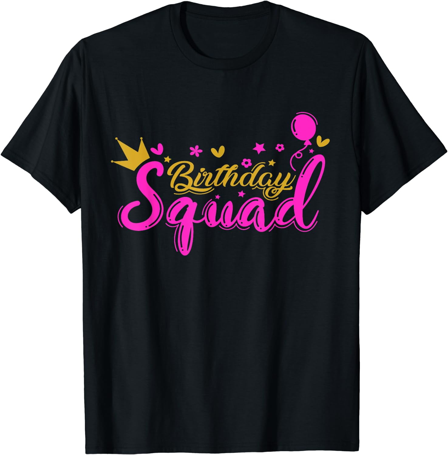 Shirts for birthday squad new arrivals