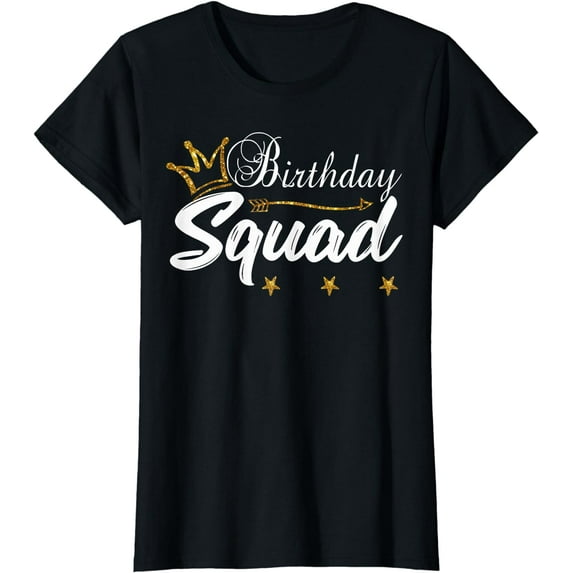 Birthday Squad Gold Crown White B-Day for Women T-Shirt Black Small