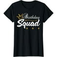 thumbnail image 1 of Birthday Squad Gold Crown White B-Day for Women T-Shirt, 1 of 4