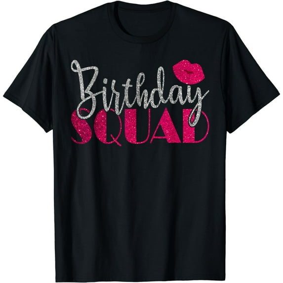 Birthday Squad Party Silver Bday Pink Lips Gift T-Shirt