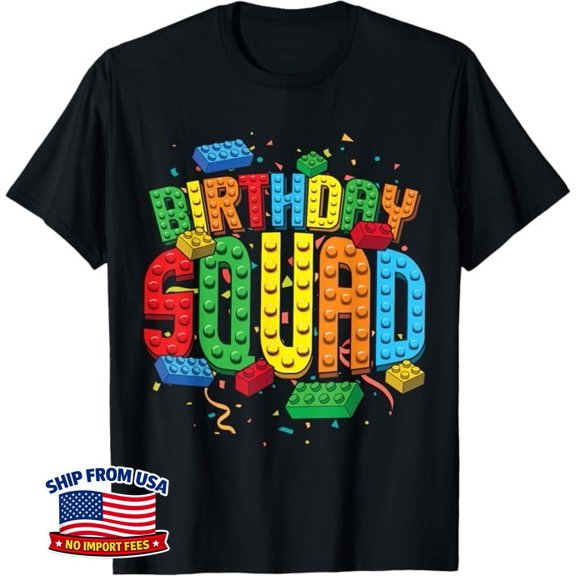 Birthday Squad Playing Bricks Builder Block T-Shirt