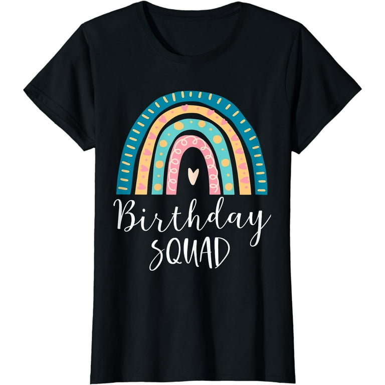Funny Birthday Squad Family T-Shirt Birthday Gift Funny Birthday Squad Family T-Shirt Birthday Gift