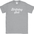 thumbnail image 1 of Birthday Suit T-Shirt Funny Holiday Your Day Your Way Humor Gift Tee - Heather Grey, S, 1 of 1