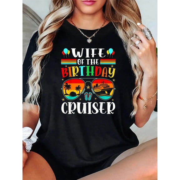 Birthday Sunglasses Cruise Crew Wife of The Birthday Cruiser T-Shirt - 100% Cotton T Shirts for Women, Summer Tops Clothes,Suitable For All Seasons