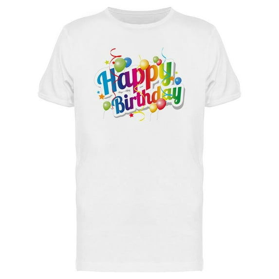 Birthday Text Colorful Balloons T-Shirt Men -Image by Shutterstock, Male x-Large