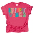 thumbnail image 1 of Birthday Vibes Toddlers and Youth Girls Birthday Shirts Vintage Hot Pink Shirt 5-6, 1 of 2