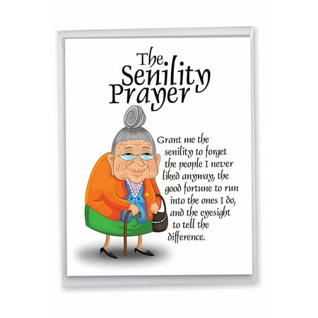 Birthday XL Greeting Card With Envelope 8.5 x 11 Inch - Hilarious 'senility Prayer' Happy Sympathy Card - Old Lady With A Birthday Prayer Guide for the Senile - Happy Bday Card J9046BDG
