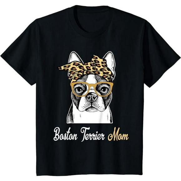 Birthday and Mother&#39;s day Gift-Boston Terrier Mom T-Shirt