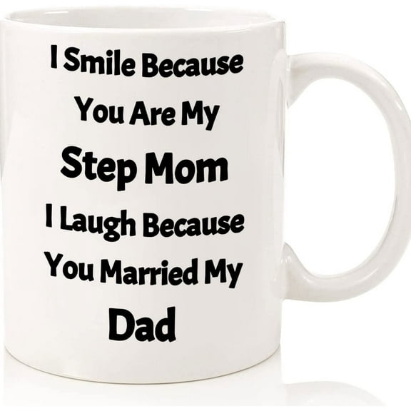 Birthday gifts for stepmom from son. Best Mother's Day gifts for stepmom from daughter. Christmas, gifts for stepmom. Ceramic novelty coffee mug 11 oz, mug, teacup, gift