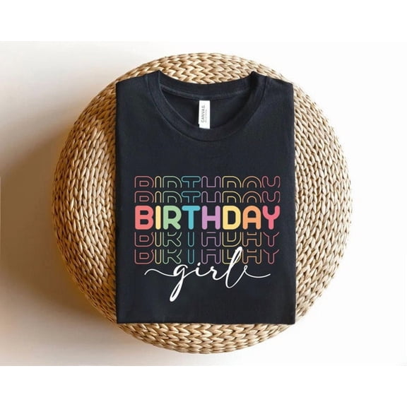 Birthday girl shirt, Birthday Shirt, birthday girl, The Birthday Girl, Cute Birthday, birthday girl shirt, birthday girl outfit, All Size S-5Xl