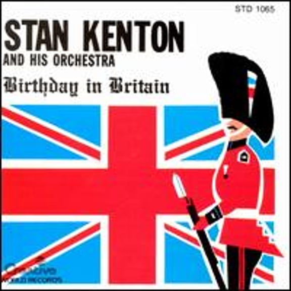 Pre-Owned Birthday in Britain (CD 0052824106529) by Stan Kenton and His Orchestra
