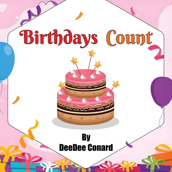 Birthdays Count, (Paperback)