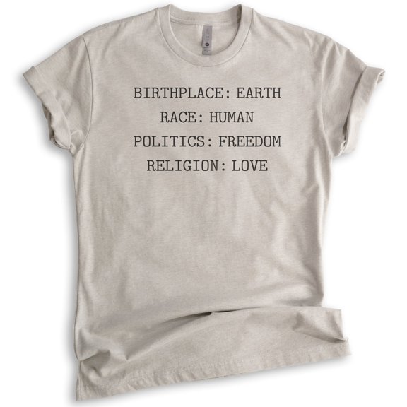 Birthplace Earth Race Human Politics Freedom Religion Love Shirt, Unisex Shirt, Human Rights Tee, Equality, Light Silk Gray, Large