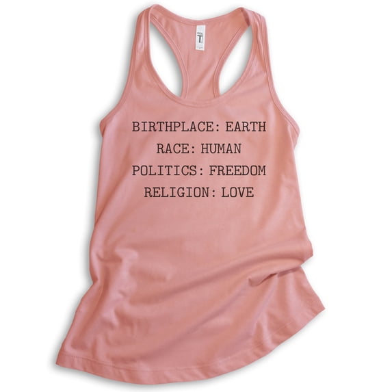 Birthplace Earth Race Human Politics Freedom Religion Love Tank Top, Ladies Racerback Tank, Human Rights, Desert Pink, XX-Large