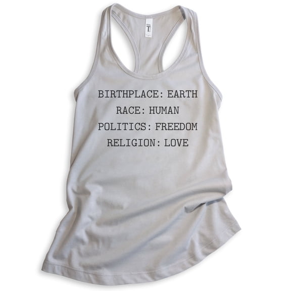 Birthplace Earth Race Human Politics Freedom Religion Love Tank Top, Ladies Racerback Tank, Human Rights, Silver Gray, XX-Large