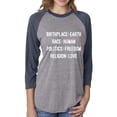 thumbnail image 1 of Birthplace:Earth Race:Human Politics:Freedom Unisex Baseball Raglan Tee, 1 of 2