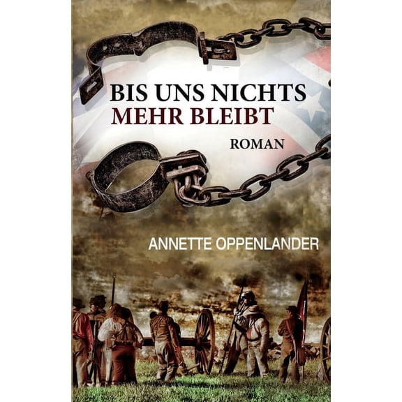 Bis uns nichts mehr bleibt: Historischer Roman, (Paperback)