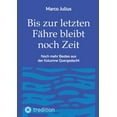 thumbnail image 1 of Bis zur letzten Fähre bleibt noch Zeit: Noch mehr Bestes aus der Kolumne Quergedacht (Paperback), 1 of 1
