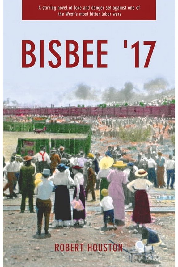 Bisbee '17 (Paperback)