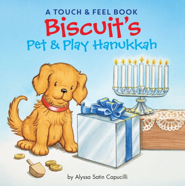 Biscuit Biscuit's Pet & Play Hanukkah: A Touch & Feel Book: A Hanukkah Holiday Book for Kids, (Board Book)