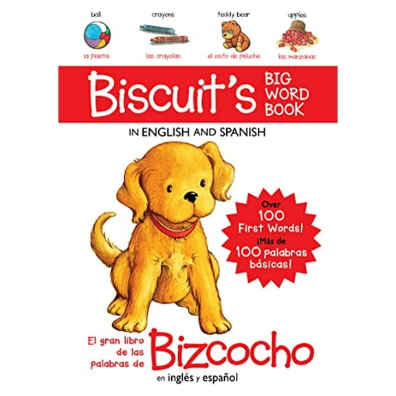 Pre-Owned Biscuit's Big Word Book in English and Spanish Board Book: Over 100 First Words!/Mas de 100 Palabras Basicas! Paperback
