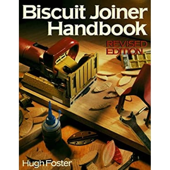 Pre-Owned Biscuit Joiner Handbook (Paperback) 080690450X 9780806904504
