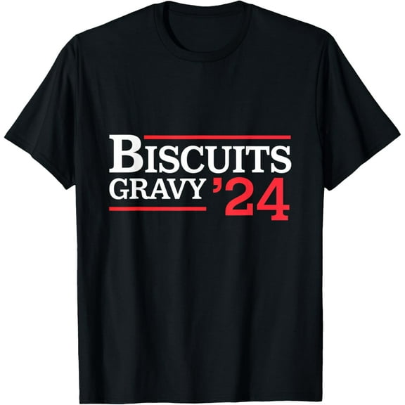 Biscuits Gravy 24 Breakfast Southern Food Lover T-Shirt