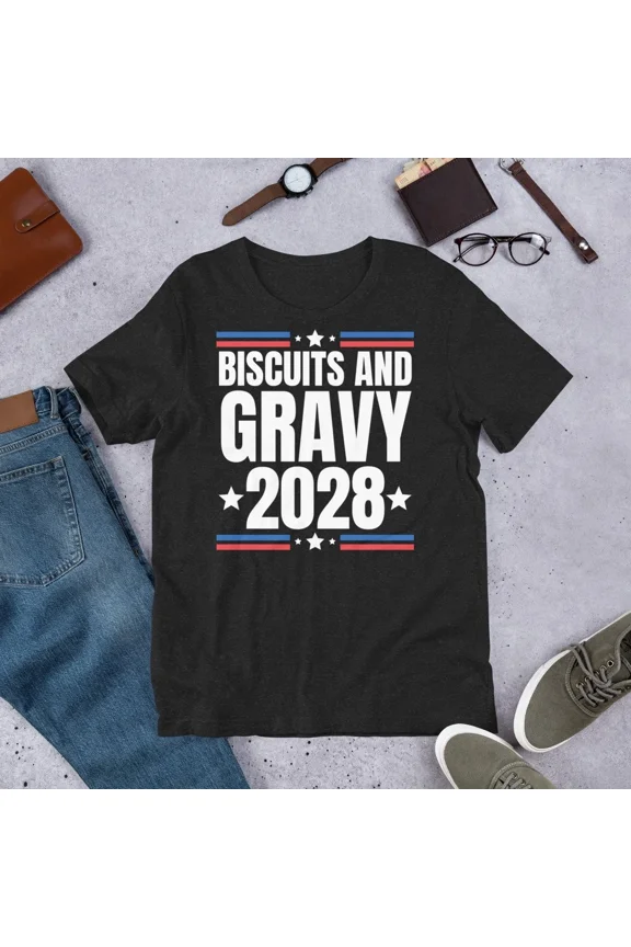 Biscuits Gravy Election Humor 2028 Playful Campaign Parody Unisex T-Shirt up to size 5XL