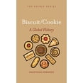thumbnail image 1 of Pre-Owned Biscuits and Cookies: A Global History (Hardcover) 1789140498 9781789140491, 1 of 1