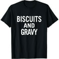 thumbnail image 1 of Biscuits and Gravy T-Shirt for Men, Women, and Youth, 1 of 4