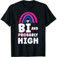thumbnail image 1 of Bisexual Bi Pride Flag Bi And Probably High T-Shirt, 1 of 4
