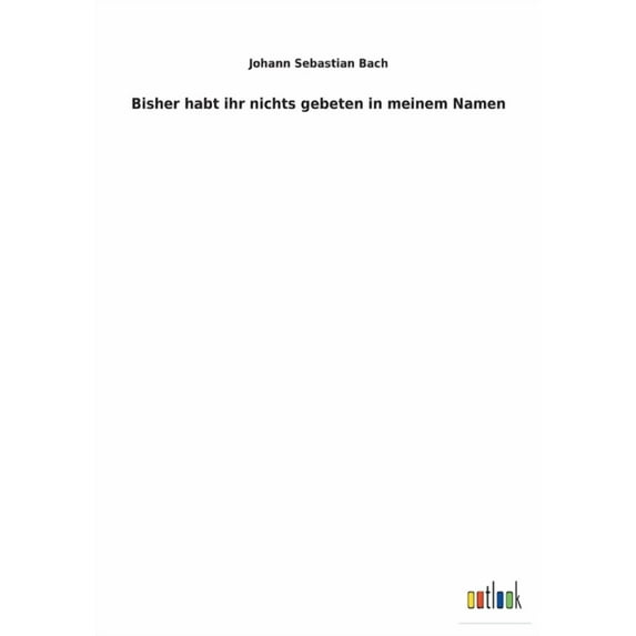 Bisher habt ihr nichts gebeten in meinem Namen (Paperback)