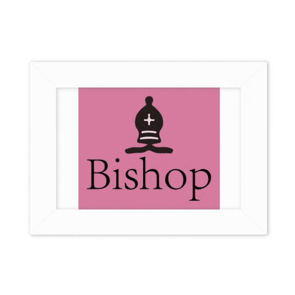 Bishop Black Word Chess Game Photo Mount Frame Picture Art Painting Desktop 5x7 inch