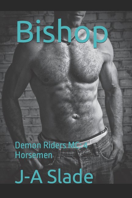 Bishop : Demon Riders MC: 4 Horsemen (Paperback)