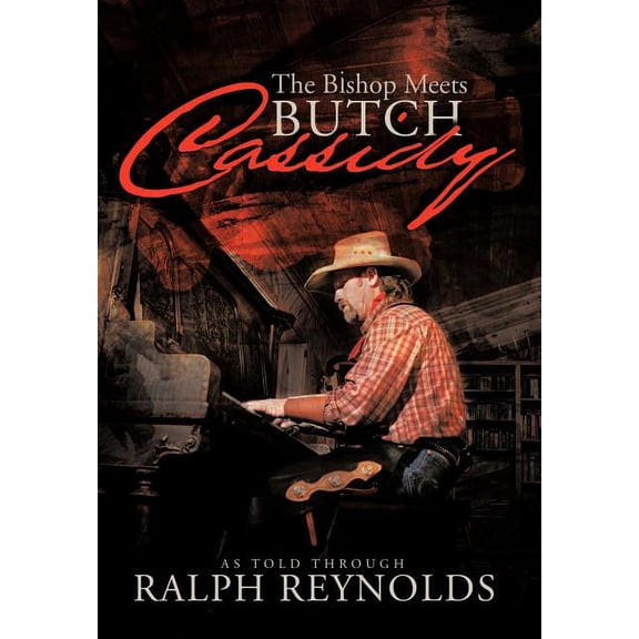 Bishop Meets Butch Cassidy : Recollections of Scottie Abner