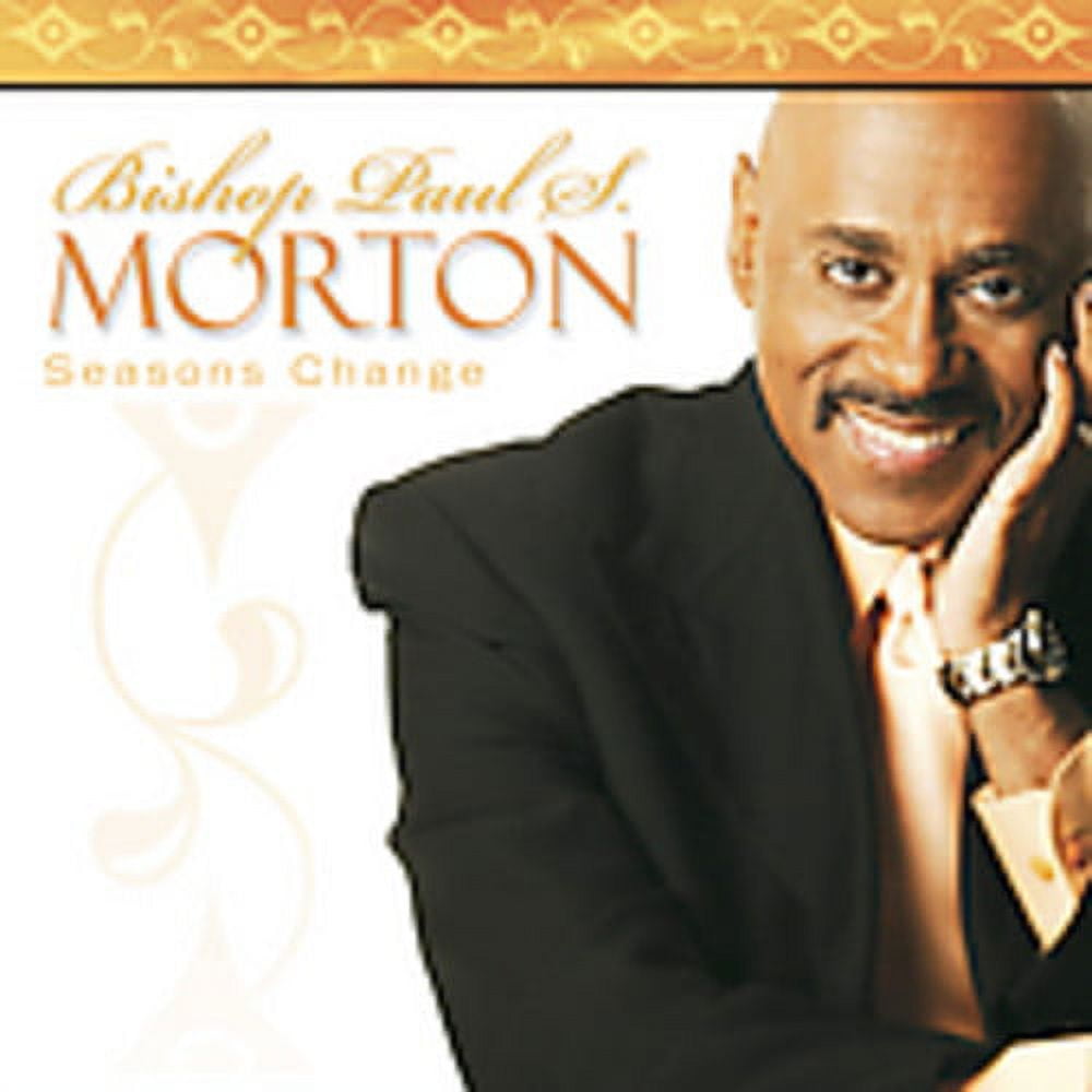 COMPENDIA Bishop Paul S. Morton, SR. - Seasons Change - Music & Performance - CD