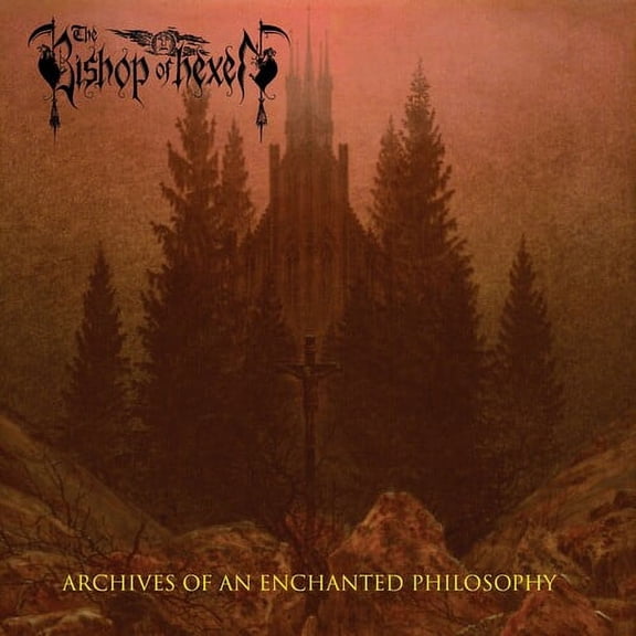 Bishop of Hexen - Archives Of An Enchanted Philosophy - Music & Performance - CD