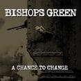thumbnail image 1 of Bishops Green - Chance To Change - Music & Performance - Vinyl, 1 of 1