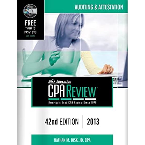 Pre-Owned isk CPA Review: Auditing & Attestation, 42nd Edition, 2013(CPA Comprehensive Exam Review- Auditing and Attestation) (Bisk Comprehensive CPA Review) (Paperback) 0881280240 9780881280241