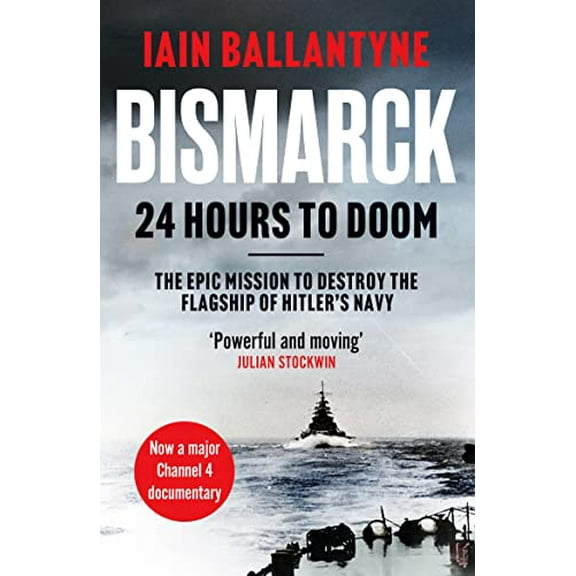 Pre-Owned Bismarck: 24 Hours to Doom (Paperback) 1804363405 9781804363409