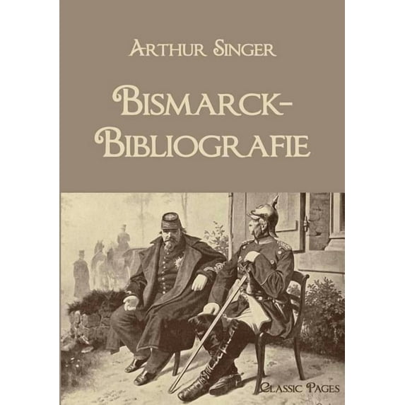 Bismarck-Bibliografie, (Paperback)